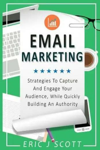 Email Marketing Strategies To Capture And Engage Your Audience While Quic 1211 Picclick