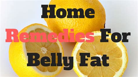 Home Remedies For Belly Fat Youtube