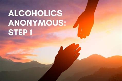 Alcoholics Anonymous Step One Of Aa Powerlessness Manageability