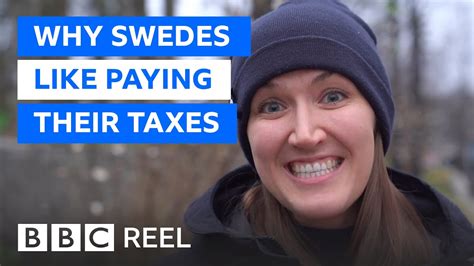 why sweden is proud to have the world s highest taxes bbc reel youtube