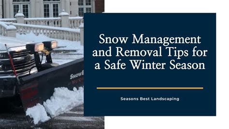 Snow Management And Removal Tips Seasons Best Landscaping