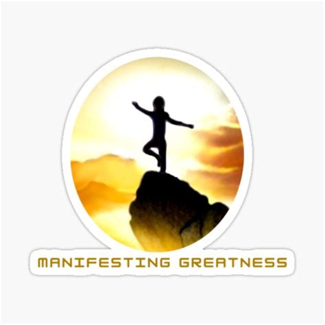 Motivational Inspirational Manifesting Greatness Sticker For Sale By