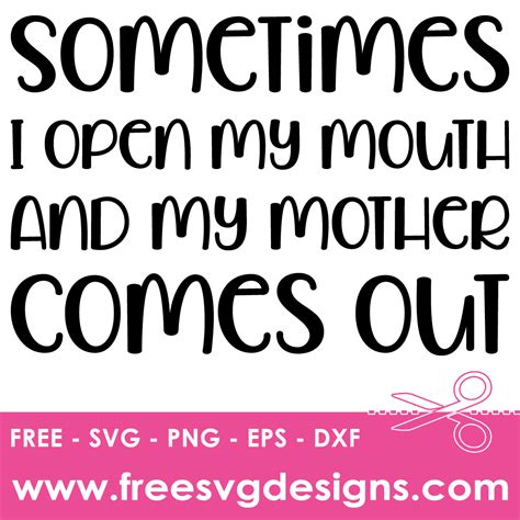 Mothers Day Sarcastic Quote Free Svg Files Freesvgdesigns Com