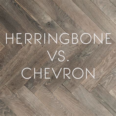 Herringbone Vs Chevron Rekreated Design