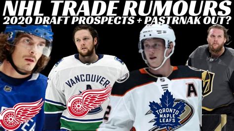 Nhl Trade Rumours Canucks Red Wings Ducks Vegas 2020 Nhl Draft