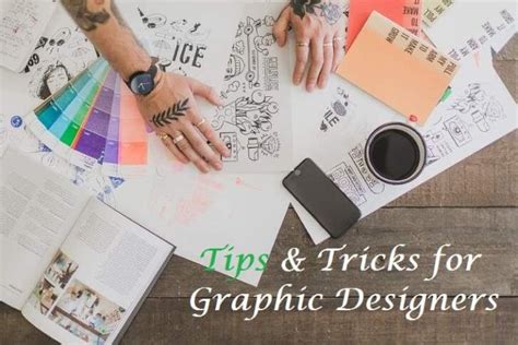 Tips And Tricks For Graphic Designers