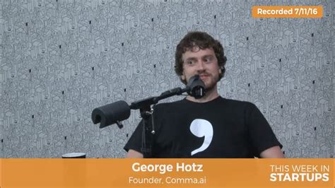 George Hotz Founder Of Commaai On Core Components Of Tech Behind His
