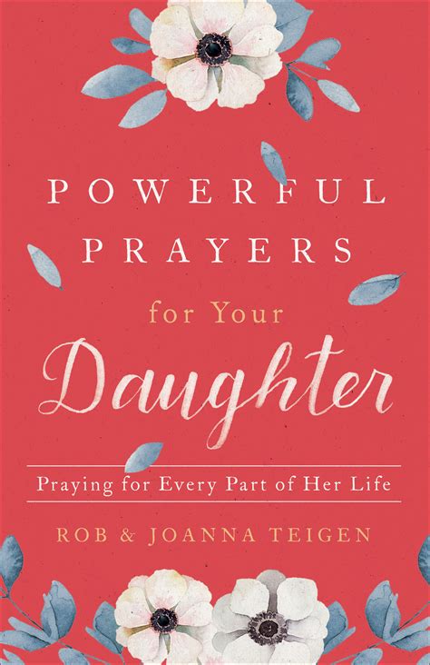 powerful prayers for your daughter praying for every part of her life