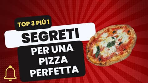 🔴 I Tre Segreti PiÚ 1 🔴 Finalmente Svelati 🔴 Per Una Pizza Perfetta 🔴