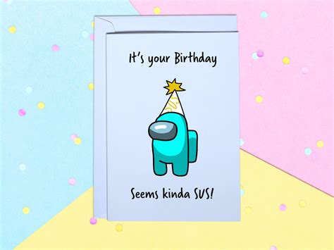 Among Us Birthday Card There Is A Birthday Among Us Birthday Cards