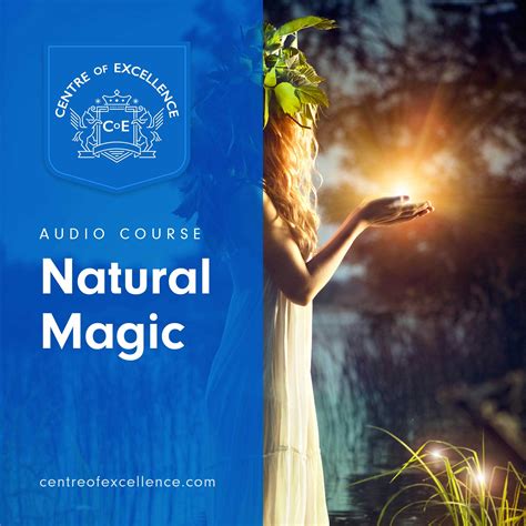 Natural Magic Audio Course Centre Of Excellence
