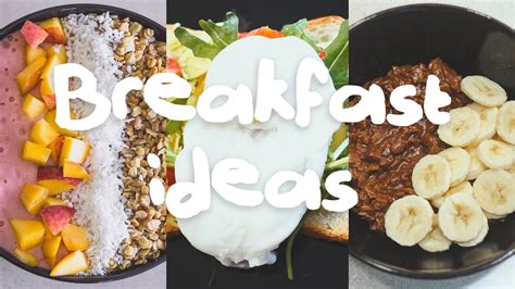 3 Easy Breakfast Ideas Youtube