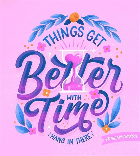 Roselly Lettering Artist On Instagram Things Get Better With Time