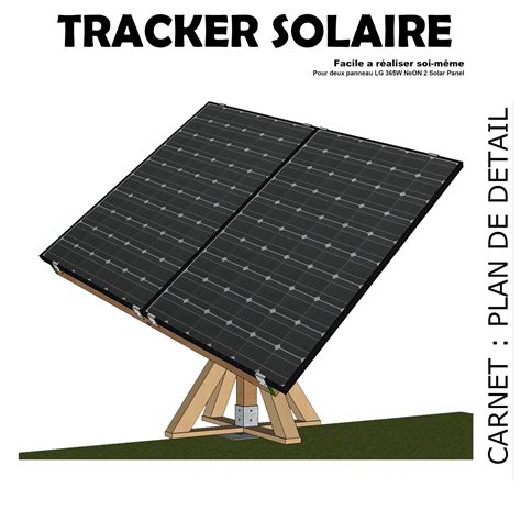 Diy001 Tracker Solaire Dossier Plans Plusieurs Version Disponible