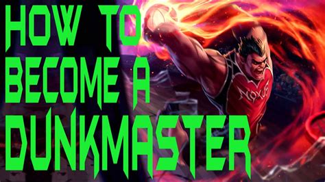 how to become a dunkmaster detailed darius guide youtube