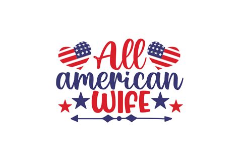 all american wife svg graphic by rajibstore 987 · creative fabrica