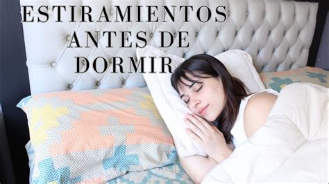 Estiramientos Antes De Dormir Flexibilidad Sabrina Acosta Youtube