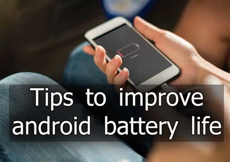 Best Tips To Boost Your Android Phones Battery Life