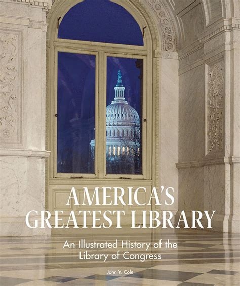 Book Review Americas Greatest Library An Illustrated History Of The