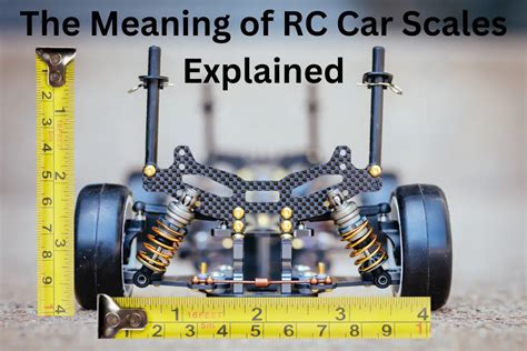 The Meaning Of Rc Car Scales Sizes Explained