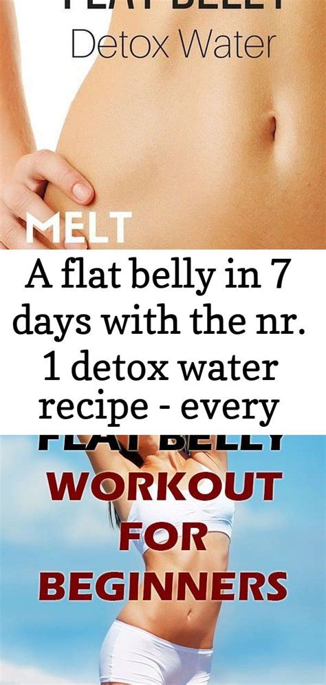 A Flat Belly In 7 Days With The Nr 1 Detox Water Recipe Every Home