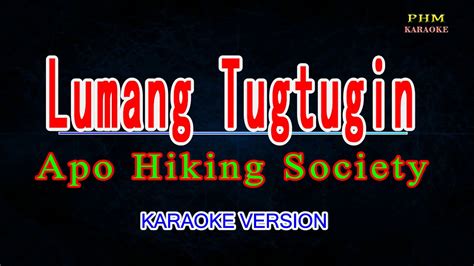 Lumang Tugtugin Apo Hiking Society ♫ Karaoke Version ♫ Youtube