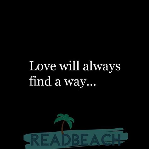 Love Will Find A Way Quotes Jacquardtrust