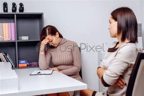 Difficult Patients Tired Psychologist Woman Upset With A Difficult