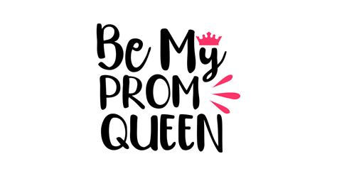 Be My Prom Queen Prom Queen Sticker Teepublic