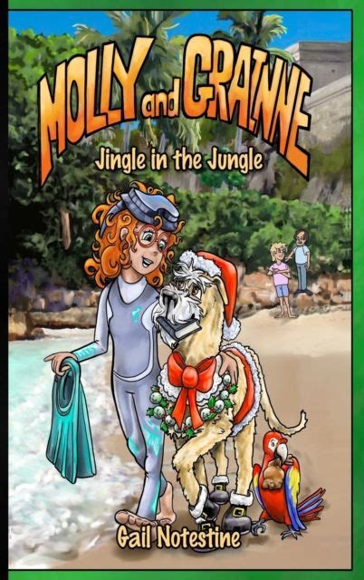 Gail E Notestine Jingle In The Jungle A Molly And Grainne Story