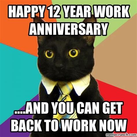 Easily add text to images or memes. Happy work anniversary Memes
