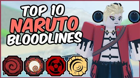 Top 10 Best Naruto Bloodlines In Shindo Life Shindo Life Bloodline