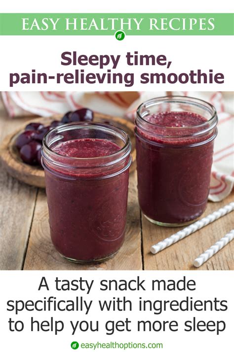 Recipe Sleepy Time Pain Relieving Smoothie Easy Health Options