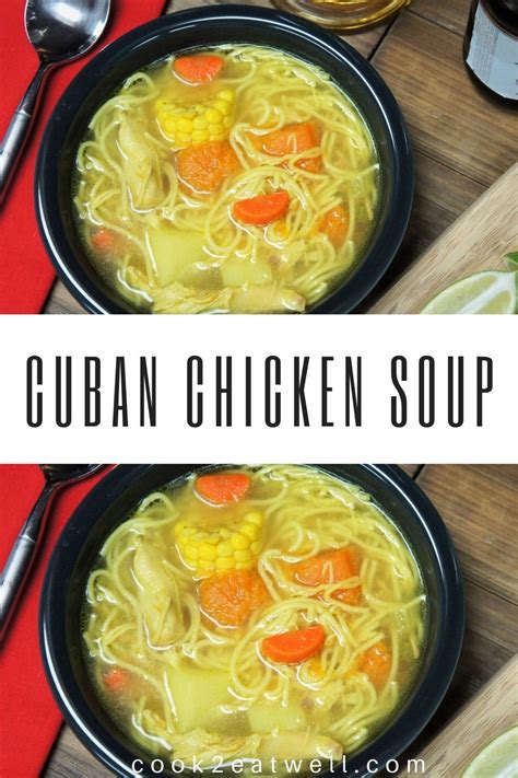 Easy comfort food for casual weeknights, but special enough you can serve it for guests to rave reviews! Cuban Chicken Soup | Cuban chicken, Chicken soup ...