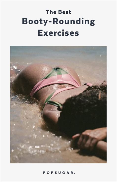 Best Exercises For A Bigger Butt Popsugar Fitness Photo 21