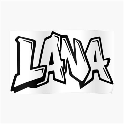 Lana Graffiti Name Design Poster For Sale By Namethatshirt Redbubble