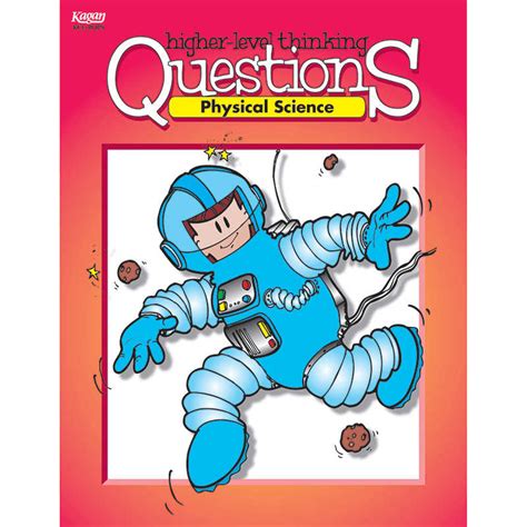 Kagan Publishing Physical Science Higher Level Thinking Questions Ka