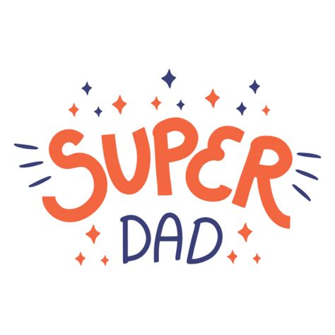 Super Dad Png Transparent Super Dadpng Images Pluspng Images