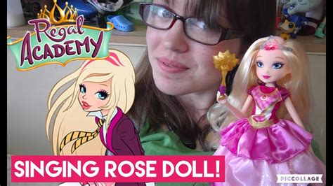 Regal Academy Sing And Sparkle Rose Doll Openingreview Auldey Toys