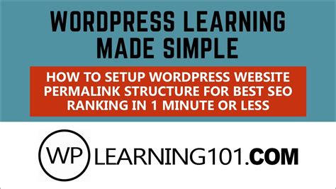 How To Setup Your Wordpress Website Permalink Structure For Best Seo Ranking In Minute Or Less
