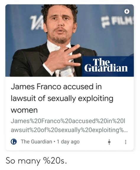 Film The Guardian James Franco Accused In Lawsuit Of Sexually