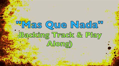 Mas Que Nada Backing Track And Play Along Youtube