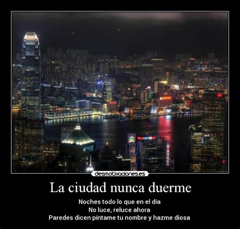 La Ciudad Nunca Duerme Desmotivaciones