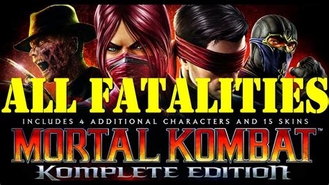 All Fatalities Mortal Kombat Komplete Edition Youtube