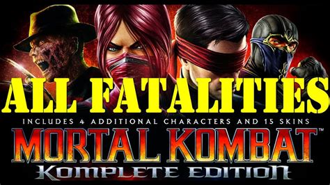 All Fatalities Mortal Kombat Komplete Edition YouTube