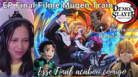 Assistindo Demon Slayer Pela Primeira Vez Ep 7 Final Filme Mugen