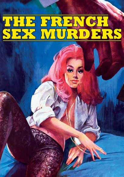 watch the french sex murders 1972 free movies tubi