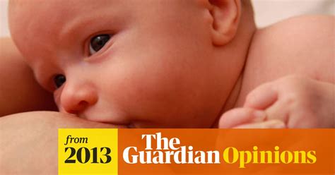 This Breastfeeding Cat Fight Sets Mothers Up To Fail Rebecca Schiller The Guardian