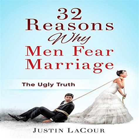 Amazon Com Reasons Why Men Fear Marriage The Ugly Truth Audible