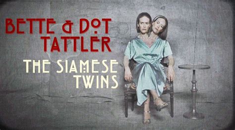 Bette And Dot Tattler The Siamese Twins American Horror Story Characters Ahs Characters American